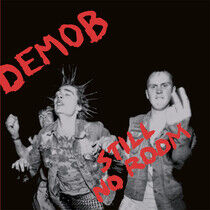 Demob - Still No Room