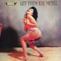 Rods - Let Them Eat.. -Reissue-