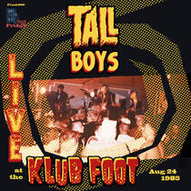 Tall Boys - Live At the Klubfoot