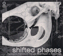 Shifted Phases - Cosmic Memoirs of the..