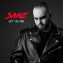 Sanz - Let Us Die -Coloured-