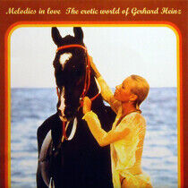 Heinz, Gerhard - Melodies In Love: the..