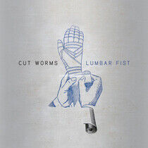 Cut Worms - Lumbar Fist