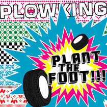 Plowking - Plant the Foot