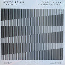 Reich, Steve / Terry Rile - Six Pianos /.. -Hq-