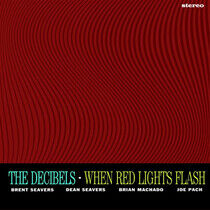 Decibels - When Red Lights Flash