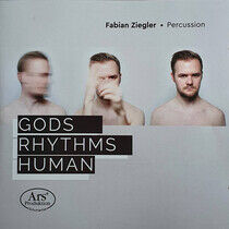 Ziegler, Fabian/Akvile Si - Gods/Rhythms/Human