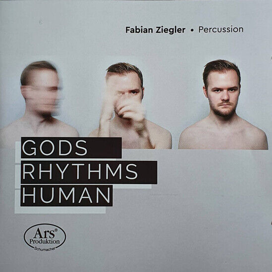 Ziegler, Fabian/Akvile Si - Gods/Rhythms/Human