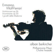 Beikircher, Alban - Wolf-Ferrari: Violin Conc