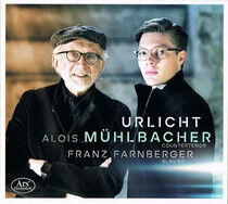 Muhlbacher, Alois / Franz - Mahler: Urlicht