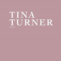 Turner, Tina - More