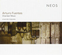 Fuentes, A. - Chamber Music
