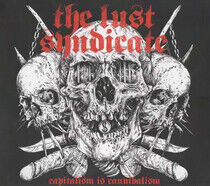 Lust Syndicate - Capitalism is.. -Hq-