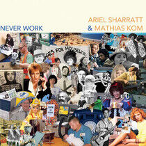 Sharratt, Ariel & Mathias - Never Work