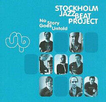 Stockholm Jazzbeat Project - No Story Goes Untold