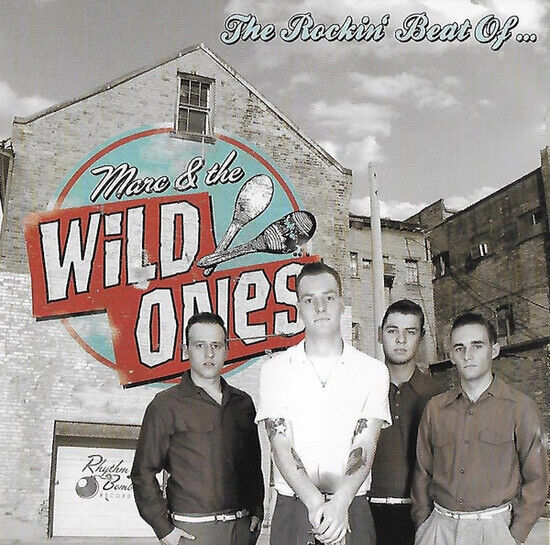 Marc & the Wild Ones - Rockin\' Beat of...