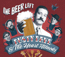 Dusty Dave & the Heartatt - One Beer Left