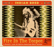 V/A - Indian Bred - Fire In..