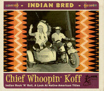 V/A - Indian Bred - Chief..