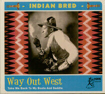 V/A - Indian Bred - Way Out..