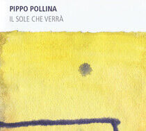 Pollina, Pippo - Il Sole Che Verra