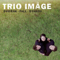 Trio Image - Dvorak, Fall & Dyakov