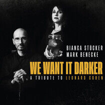 Benecke, Mark & Bianca St - We Want It Darker - A..