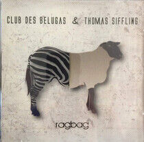 Club Des Belugas & Thomas - Ragbag
