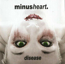 Minusheart - Disease