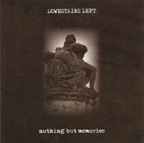 Downstairs Left - Nothing But Memories