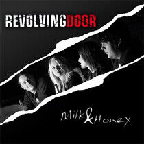 Revolving Door - Milk & Honey