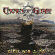 Crown of Glory - King For a Day