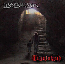 Basilisk - Traumland