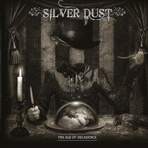 Silver Dust - Age of Decadence