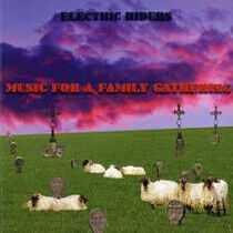Electric Riders - Music For a Family Gather