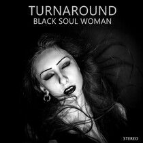 Turnaround - Black Soul Woman