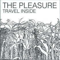 Pleasure - Travel Inside