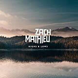 Zach Matieu - Highs & Lows