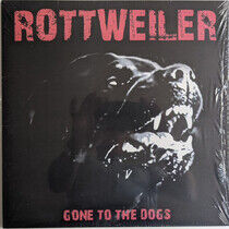 Rottweiler - Gone To the.. -Coloured-
