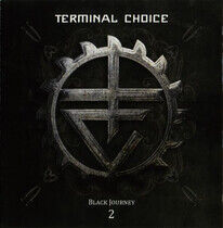 Terminal Choice - Black Journey 2
