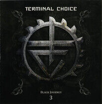 Terminal Choice - Black Journey 3