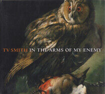 Tv Smith - In the Arms of My Enemy