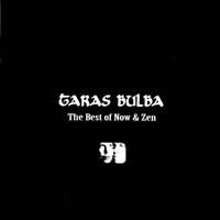 Taras Bulba - Best of Now & Zen
