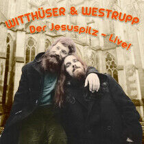Witthuser & Westrupp - Der Jesuspilz Live