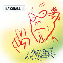 Hattler, Hellmut - Bassball 2 - Ltd.Edit.