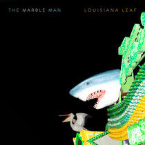 Marble Man - Louisiana Leaf
