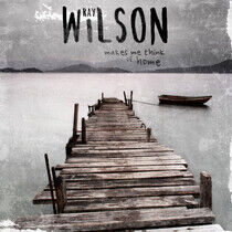 Wilson, Ray - Makes Me Think of Home