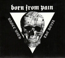 Born From Pain - Dance With the Devil