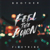 Brother Firetribe - Feel the Burn