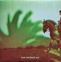 San Antonio Kid - San Antonio Kid